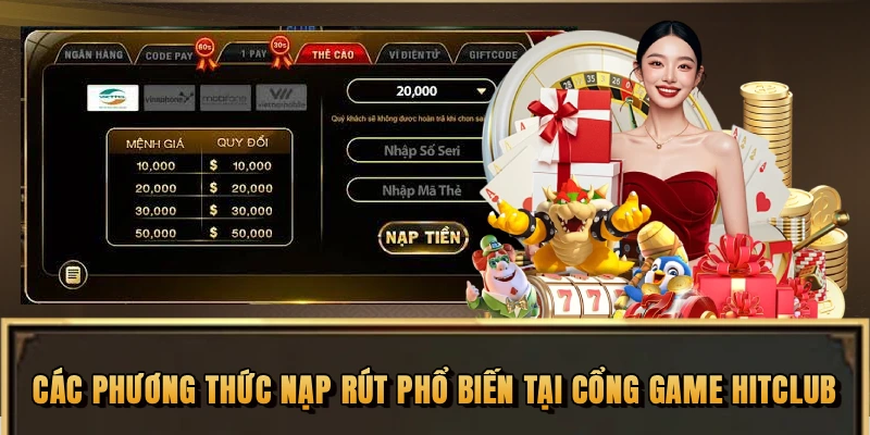 Các phương thức nạp rút phổ biến tại cổng game HITCLUB