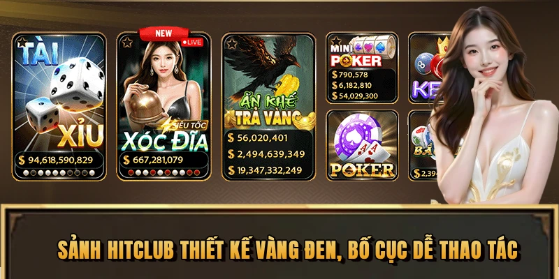 Sảnh HITCLUB thiết kế vàng đen, bố cục dễ thao tác